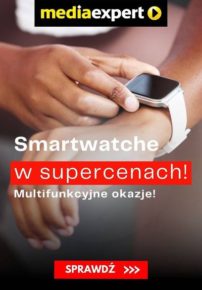 Katalog Media Expert w: Konin | Smartwatch w supercenach ! | 21.02.2024 - 7.03.2024