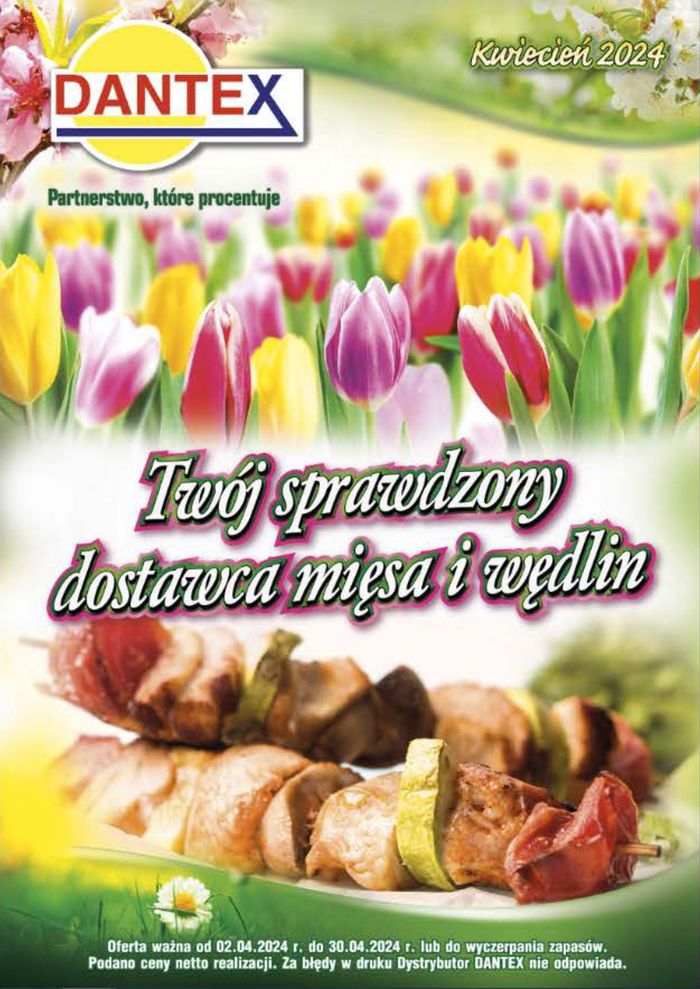 Katalog Dantex w: Ostrów Mazowiecka | Twój sprawdzony dostawca mięsa i wędlin | 16.04.2024 - 30.04.2024