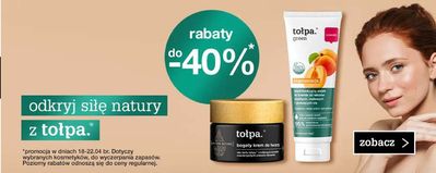 Promocje Perfumy i kosmetyki w Pabianice | Rabaty do - 40%  de Tolpa | 19.04.2024 - 22.04.2024