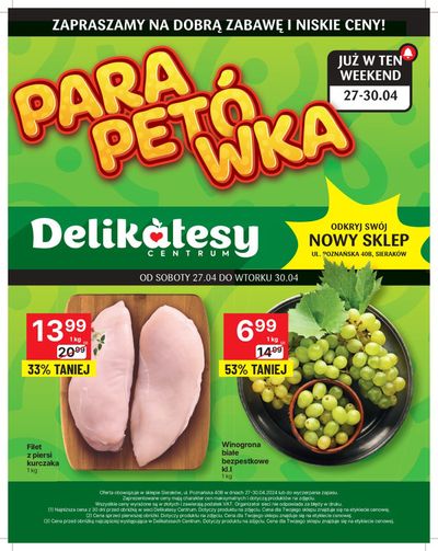 Promocje Supermarkety w Sieraków | Delikatesy Centrum gazetka de Delikatesy Centrum | 27.04.2024 - 30.04.2024
