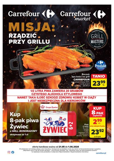Promocje Supermarkety w Tczew | Gazetka Rz&#261;dzi&#263; przy grillu de Carrefour | 20.05.2024 - 1.06.2024
