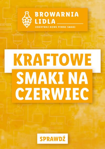 Promocje Supermarkety w Koszwały | Kraftowe smaki na czerwiec  de Lidl | 3.06.2024 - 30.06.2024