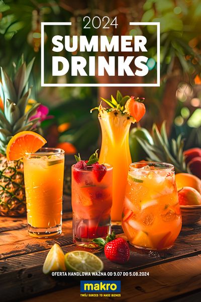 Katalog Makro w: Ząbki | Summer drinks 2024 | 9.07.2024 - 5.08.2024