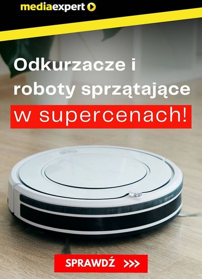 Katalog Media Expert w: Ciechanów | Odkurzacze i roboty sprzątające w supercenach! | 19.09.2024 - 3.10.2024