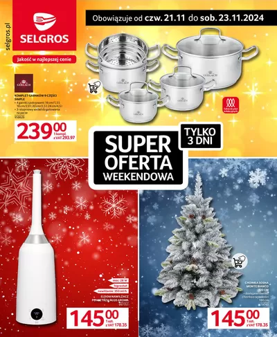 Katalog Selgros w: Katowice | Super oferta na 3 dni | 21.11.2024 - 23.11.2024