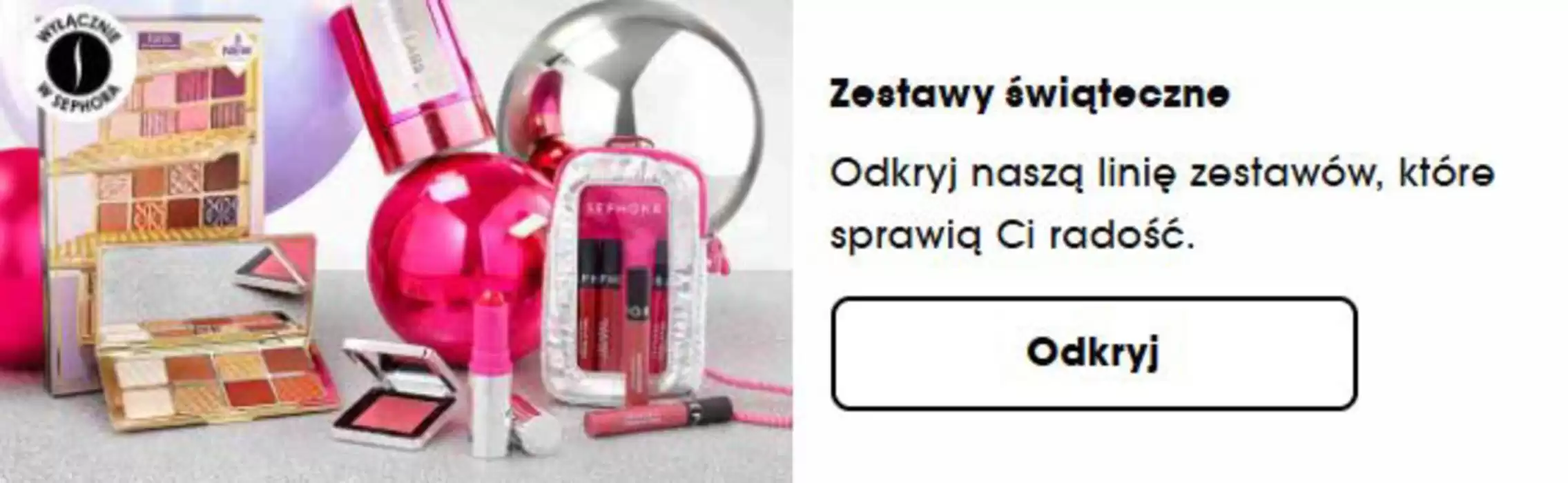 Katalog Sephora w: Białystok | Świąteczne bestsellery | 3.12.2024 - 17.12.2024