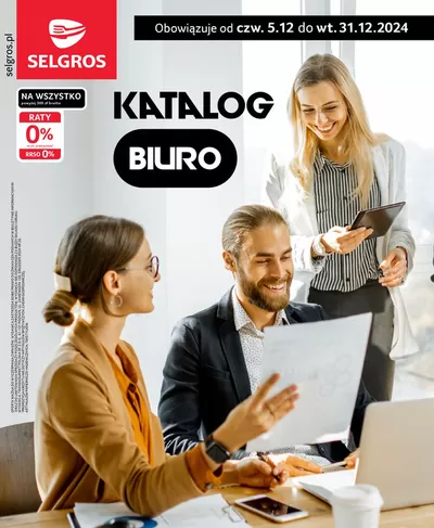 Katalog Selgros w: Zabrze | Katalog Biuro | 5.12.2024 - 31.12.2024