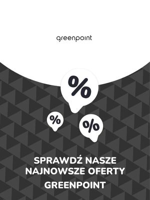 Katalog Greenpoint w: Warszawa | Oferty Greenpoint | 9.11.2023 - 9.11.2024