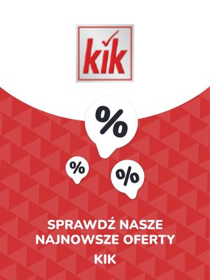 Katalog KIK w: Gdańsk | Oferty KIK | 9.11.2023 - 9.11.2024