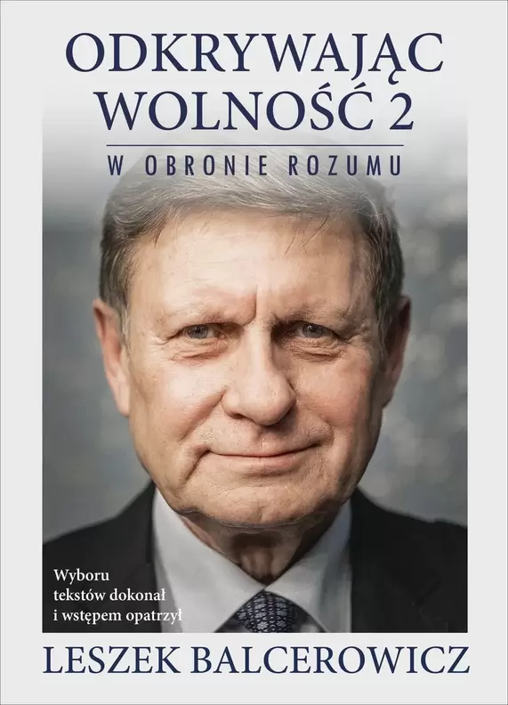 [OUTLET] Odkrywając wolność 2. W obronie rozumu za 14,97 zł w Świat Książki