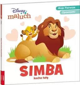 Disney Maluch. Simba kocha tatę za 13,99 zł w Smyk