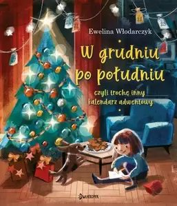 W grudniu po południu, czyli trochę inny kalendarz adwentowy za 26,99 zł w Smyk